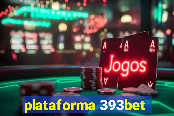 plataforma 393bet